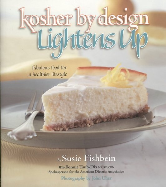 Kosher by Design Lightens Up: Fabulous food for a healthier lifestyle cover