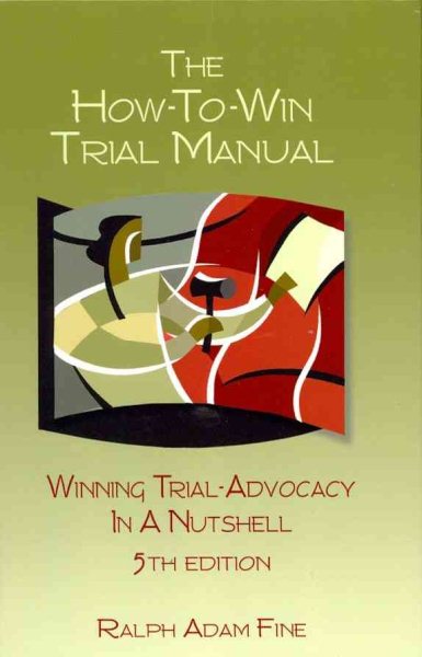 The How-to-Win Trial Manual - 5th Edition cover
