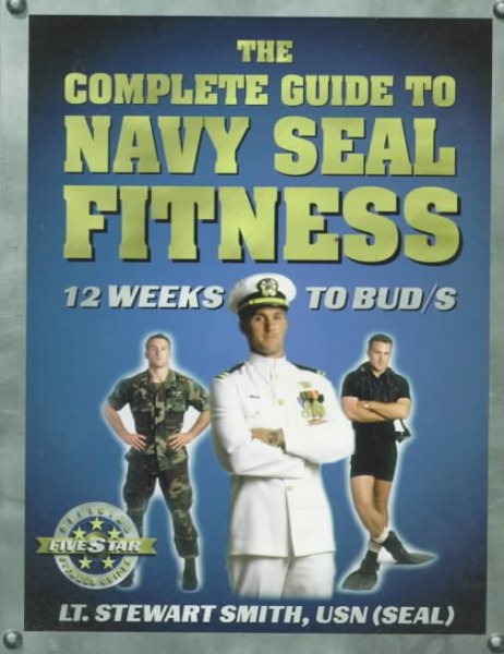 The Complete Guide to Navy Seal Fitness cover