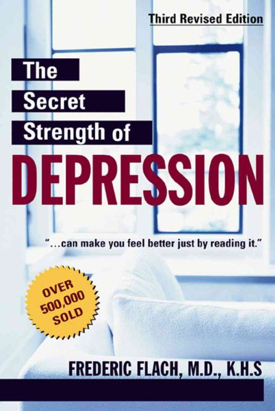 The Secret Strength of Depression (3rd Edition)