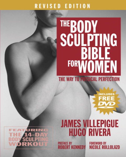 The Body Sculpting Bible for Women, Revised Edition: The Way to Physical Perfection cover