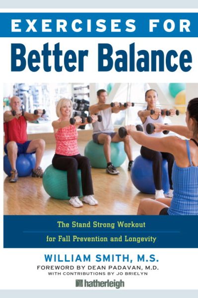 Exercises for Better Balance: The Stand Strong Workout for Fall Prevention and Longevity cover