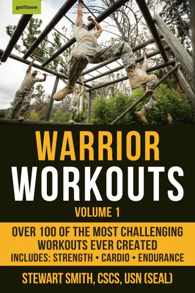 Warrior Workouts, Volume 1: Over 100 of the Most Challenging Workouts Ever Created cover