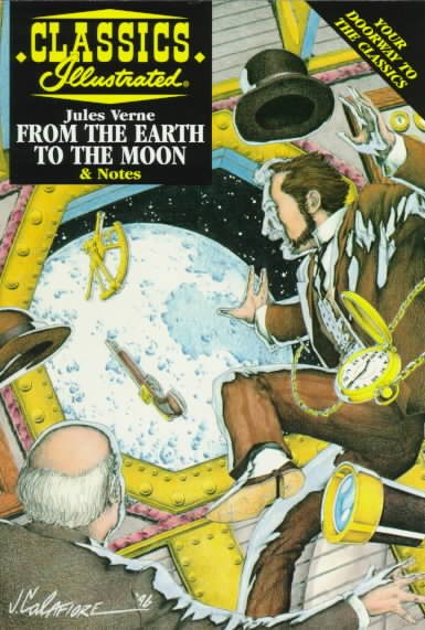 From the Earth to the Moon (Classics Illustrated) cover