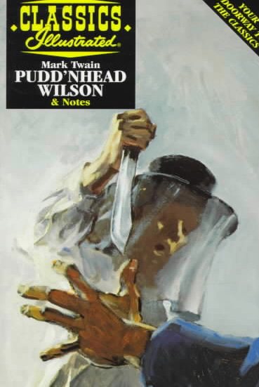 Pudd'nhead Wilson (Classics Illustrated Notes) cover