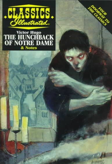 The Hunchback of Notre Dame (Classics Illustrated)