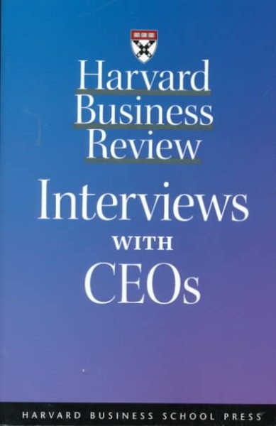 Harvard Business Review: Interviews with CEOs cover
