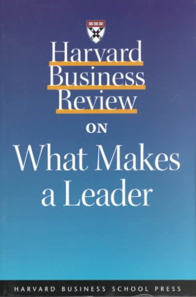 Harvard Business Review on What Makes a Leader cover
