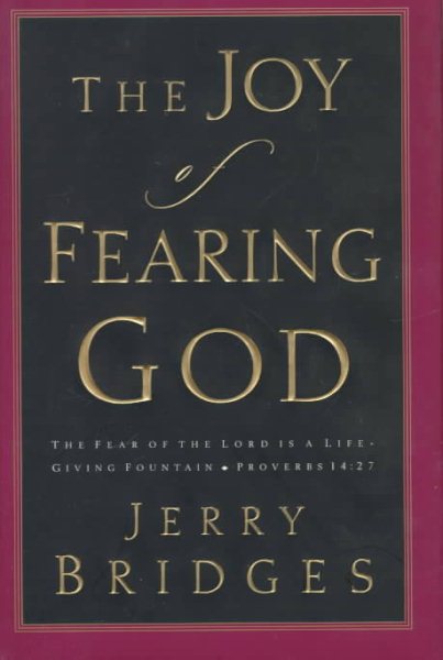 The Joy of Fearing God: The Fear of the Lord is a Life-Giving Fountain cover