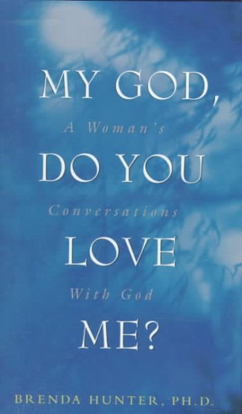 My God, Do You Love Me? A Woman's Conversations With God cover