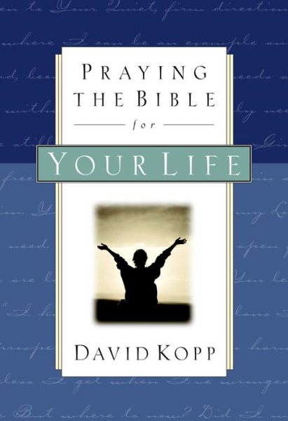 Praying the Bible for Your Life cover