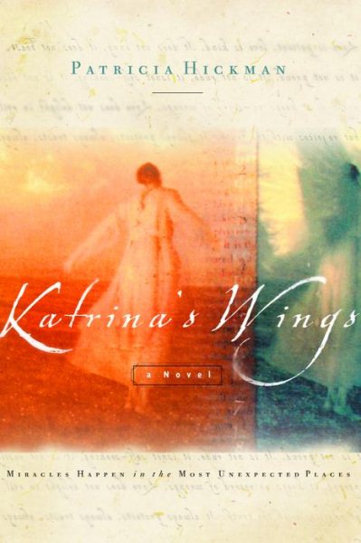 Katrina's Wings: Miracles Happen in the Most Unexpected Places cover