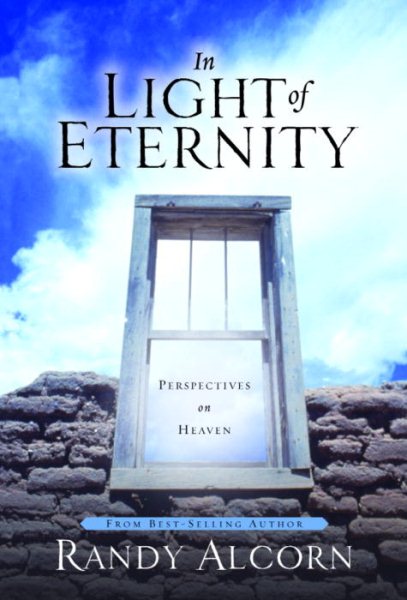 In Light of Eternity: Perspectives on Heaven cover