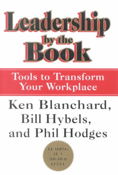 Leadership by the Book : Tools to Transform Your Workplace cover