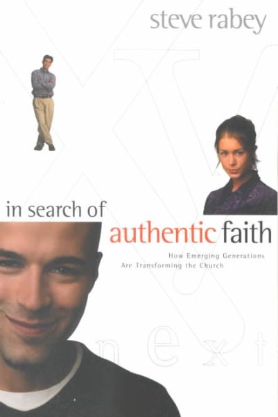 In Search of Authentic Faith: How Emerging Generations Are Transforming the Church cover
