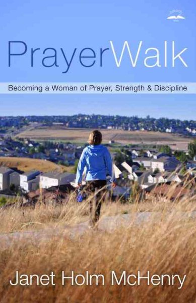 PrayerWalk: Becoming a Woman of Prayer, Strength, and Discipline cover