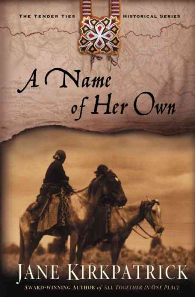 A Name of Her Own (Tender Ties Historical Series #1) cover