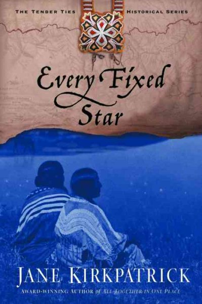 Every Fixed Star (Tender Ties Historical Series #2) cover
