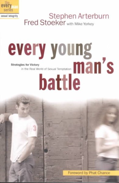 Every Young Man's Battle: Strategies for Victory in the Real World of Sexual Temptation cover