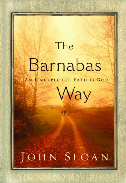 The Barnabas Way: An Unexpected Path to God cover