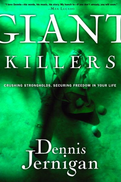 Giant Killers: Crushing Strongholds, Securing Freedom in Your Life cover