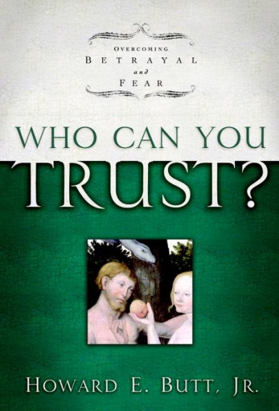 Who Can You Trust?: Overcoming Betrayal and Fear cover