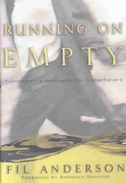 Running on Empty: Contemplative Spirituality for Overachievers cover