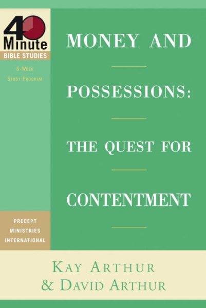 Money and Possessions: The Quest for Contentment (40-Minute Bible Studies) cover