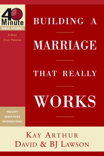 Building a Marriage That Really Works (40-Minute Bible Studies) cover
