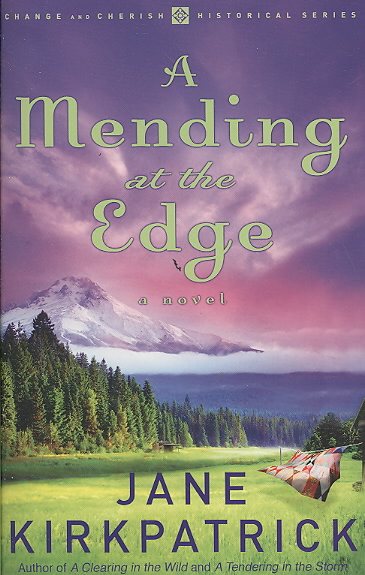 A Mending at the Edge (Change and Cherish Historical Series #3) cover