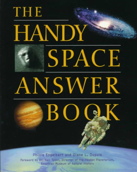 The Handy Space Answer Book (Handy Answer Books) cover