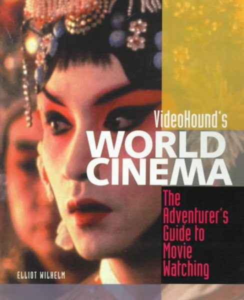 Videohound's World Cinema: The Adventurer's Guide to Movie Watching cover