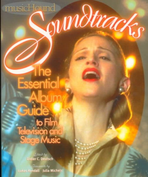 Musichound Soundtracks: The Essential Album Guide to Film, Television and Stage Music cover