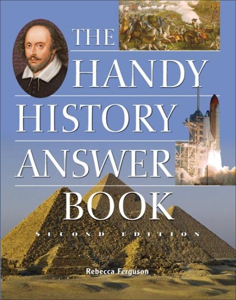 The Handy History Answer Book, Second Edition (The Handy Answer Book Series) cover