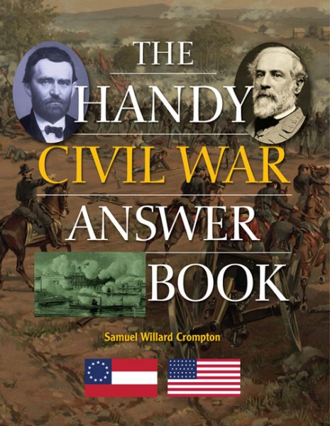 The Handy Civil War Answer Book (The Handy Answer Book Series) cover