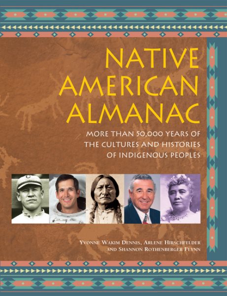 Native American Almanac: More Than 50,000 Years of the Cultures and Histories of Indigenous Peoples (The Multicultural History & Heroes Collection) cover