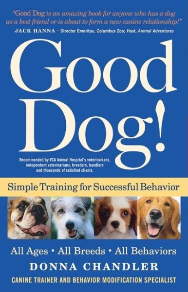 Good Dog!: Simple Training for Successful Behavior cover