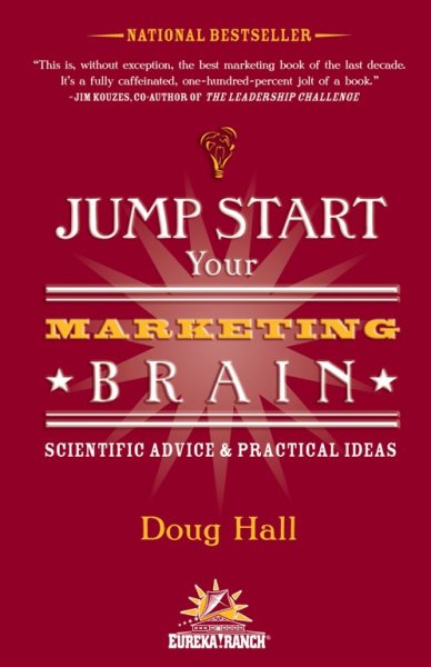 Jump Start Your Marketing Brain: Scientific Advice and Practical Ideas cover