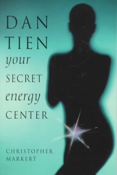 Dan-Tien: Your Secret Energy Center cover