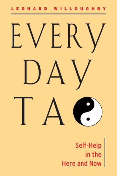Every Day Tao: Self-Help in the Here and Now cover