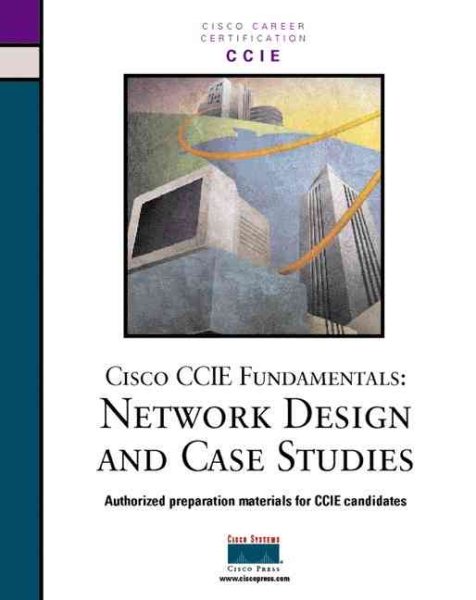 Cisco Ccie Fundamentals: Network Design and Case Studies cover