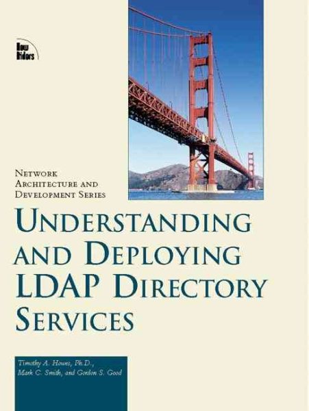 Understanding and Deploying LDAP Directory Services (MacMillan Network Architecture & Development) cover