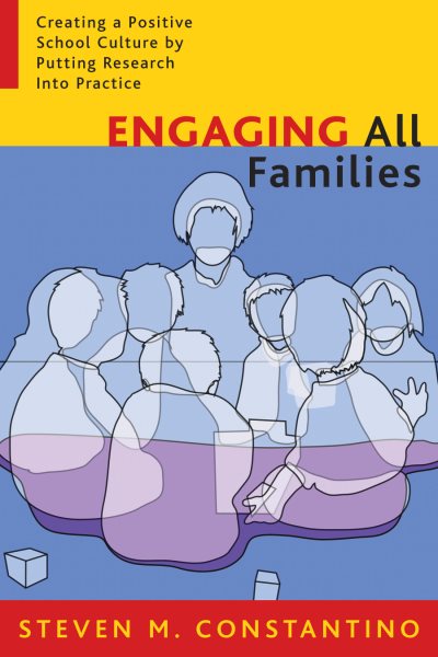 Engaging All Families: Creating a Positive School Culture by Putting Research Into Practice cover