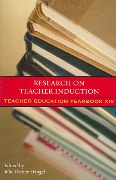 Research on Teacher Induction: Teacher Education Yearbook XIV cover