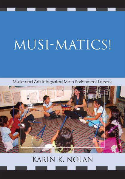Musi-matics!: Music and Arts Integrated Math Enrichment Lessons cover