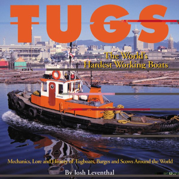 Tugs: The World's Hardest Working Boats cover
