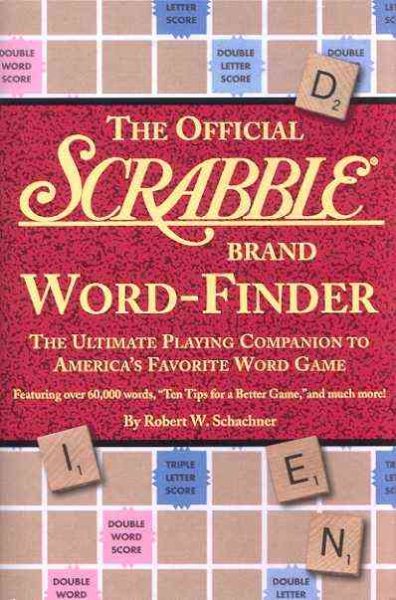 The Official Scrabble Brand Word-Finder: The Ultimate Playing Companion to America's Favorite Word Game cover