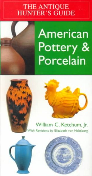 American Pottery & Porcelain (Antique Hunter's Guides)