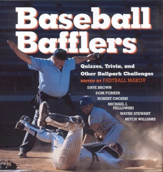 Baseball Bafflers : Quizzes, Trivia, and Other Ballpark Challenges cover