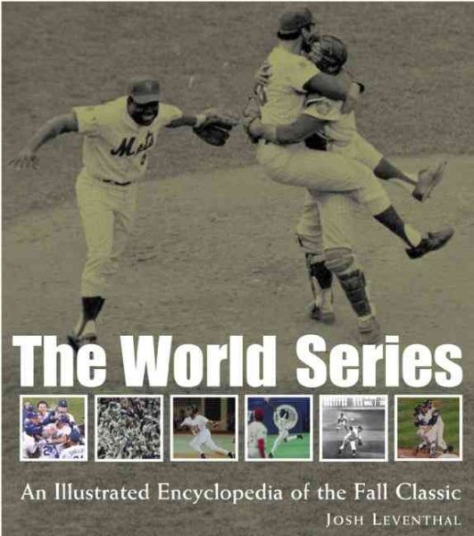 World Series: An Illustrated Encyclopedia of the Fall Classic cover